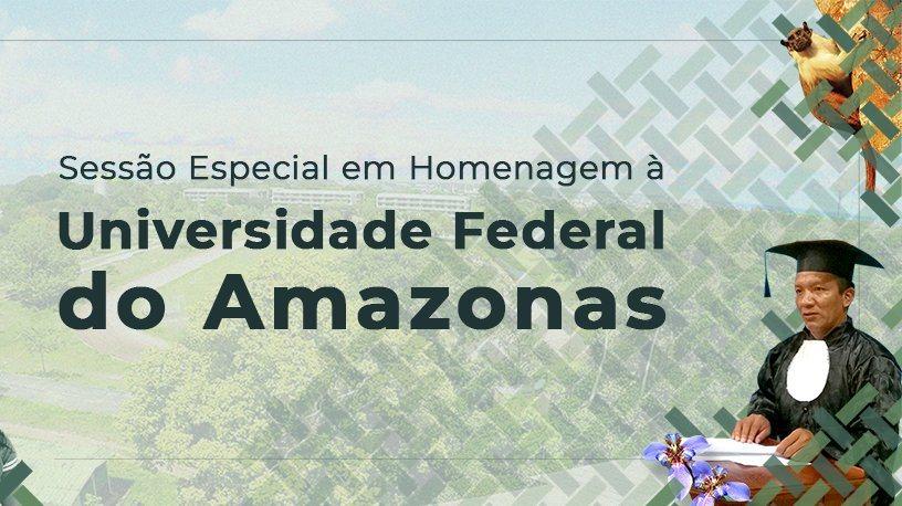 Ufam recebe homenagem do Senado nesta terça-feira, 19 de novembro