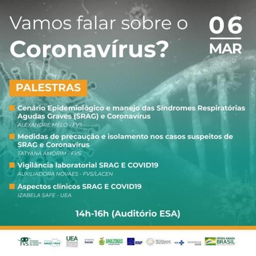 UEA promoverá uma série de palestras sobre o Coronavírus na capital e no interior UEA promoverá uma série de palestras sobre o Coronavírus na capital e no interior