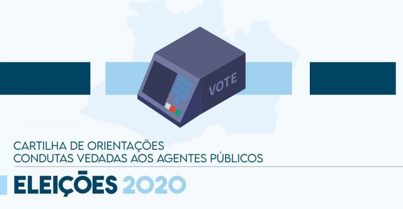 Secom lança cartilha digital sobre orientações e condutas vedadas aos agentes públicos para eleições 2020
