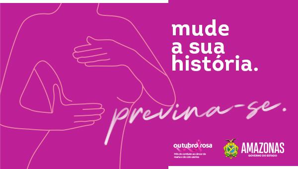 “Faça da prevenção a sua rotina”, orienta Governo do Estado sobre câncer de mama