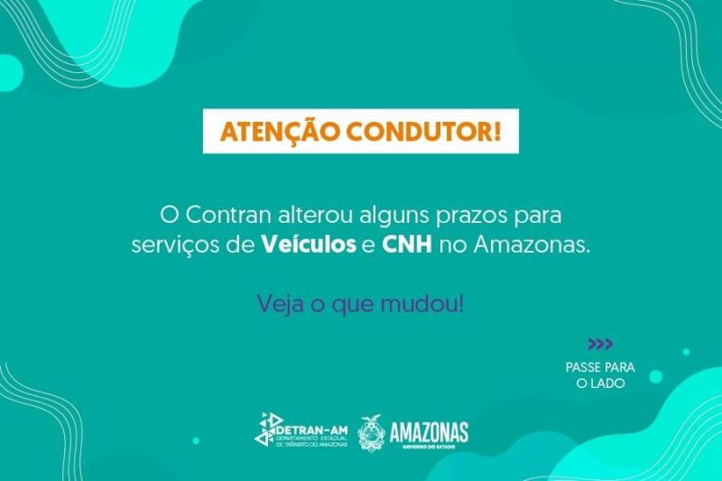 A pedido do Detran-AM, Contran muda prazos para motoristas e donos de veículos do Amazonas