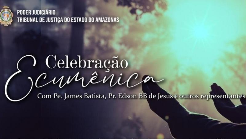 TJAM promoverá Celebração Ecumênica virtual em memória das vítimas da Covid-19 no Amazonas 