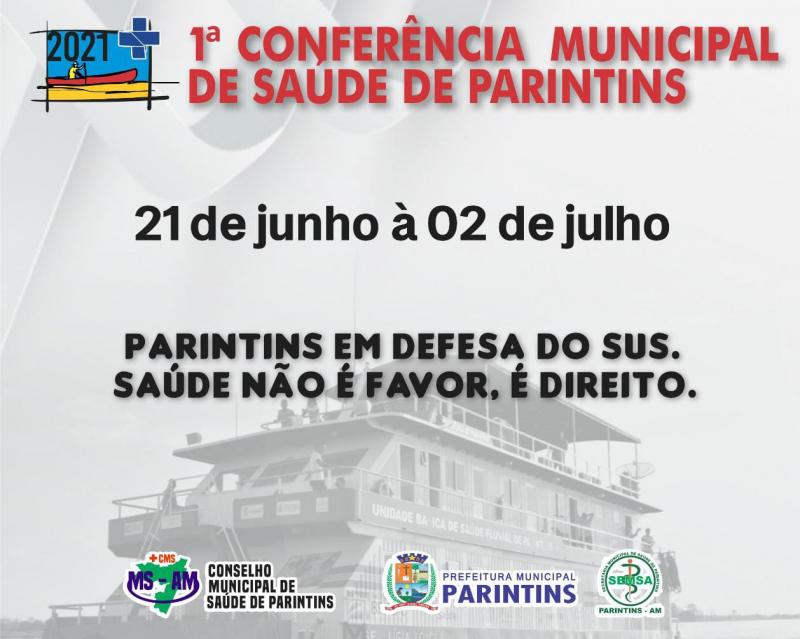 De 21 de junho a 02 de julho Parintins realiza Conferência Municipal de Saúde