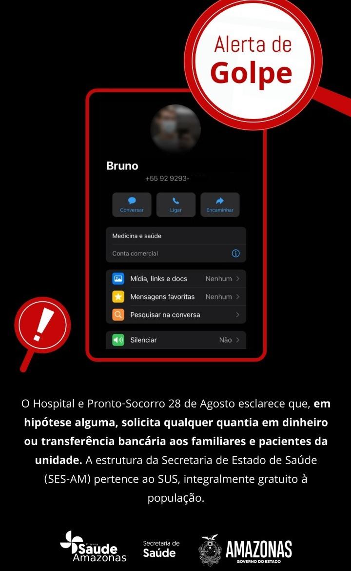 SES-AM alerta para golpe financeiro aplicado em familiares de pacientes do HPS 28 de Agosto