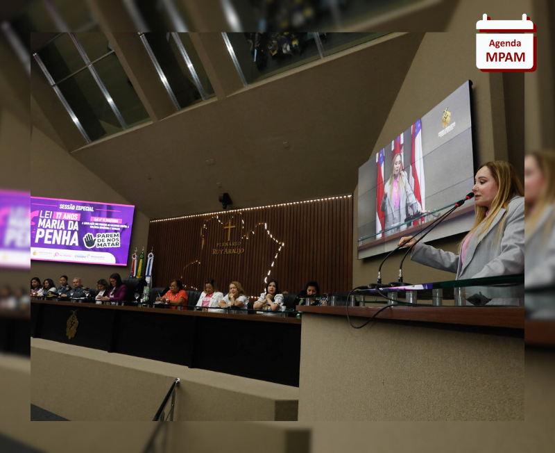 Ouvidora-Geral do MPAM participa de solenidade pelos 17 anos da Lei Maria da Penha