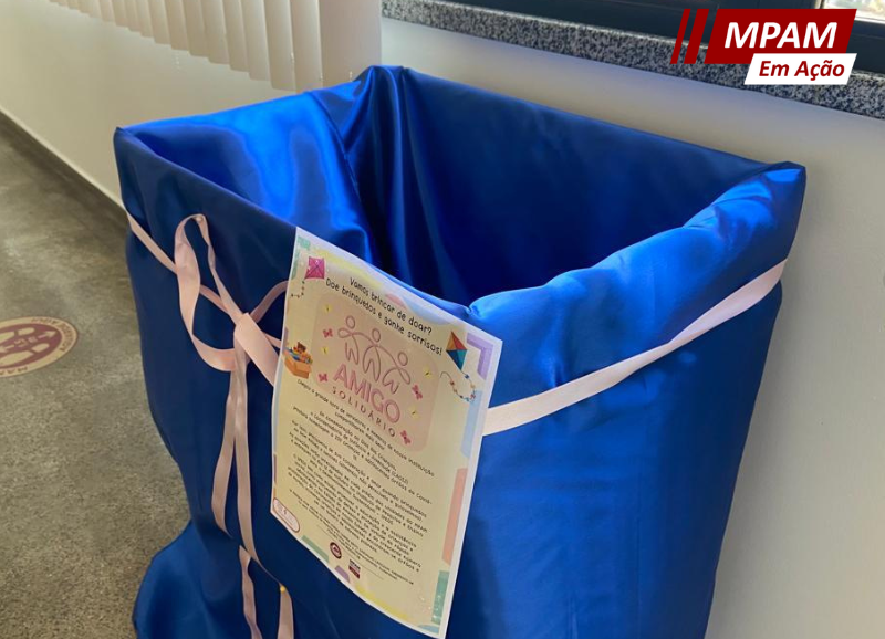 MPAM lança campanha de arrecadação de brinquedos e alimentos para órfãos da covid-19
