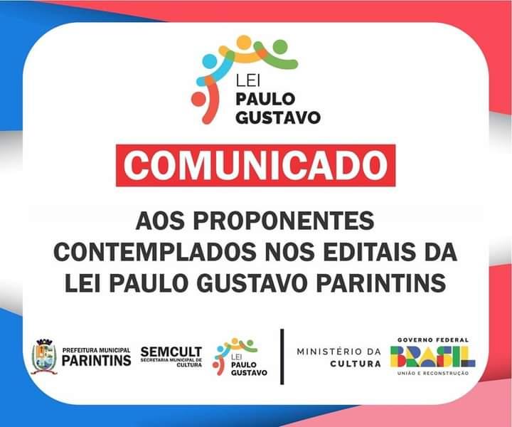 Proponentes contemplados nos editais da Lei Paulo Gustavo Parintins devem comparecer à Secretaria de Cultura para assinatura de documentos