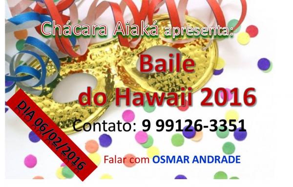 Chácara Aiaká anuncia o Baile do Hawaii 20 Anos